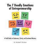 The 7 Deadly Emotions of Entrepreneurship