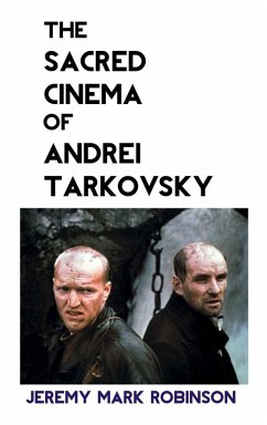 Cover THE SACRED CINEMA OF ANDREI TARKOVSKY