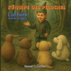 The Case of the Missing Kiwi - Robbins, Samuel The Case of the Missing Kiwi - Robbins, Samuel