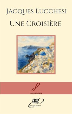 Une Croisière - Lucchesi, Jacques
