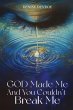 God Made Me, and You Couldn't Break Me - Bild 1