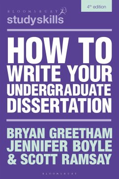 How to Write Your Undergraduate Dissertation - Greetham, Bryan; Boyle, Jennifer; Ramsay, Scott