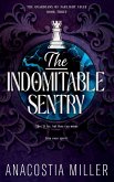 The Indomitable Sentry The Indomitable Sentry