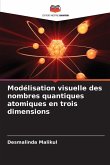 Modélisation visuelle des nombres quantiques atomiques en trois dimensions