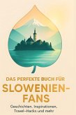Das perfekte Buch für Slowenien-Fans Das perfekte Buch für Slowenien-Fans