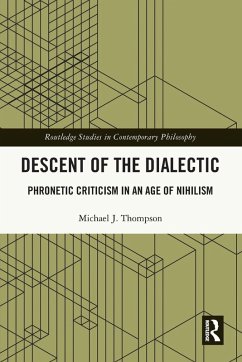 Descent of the Dialectic - Thompson, Michael J