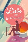 Liebe wie gedruckt