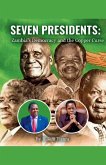 SEVEN PRESIDENTS SEVEN PRESIDENTS