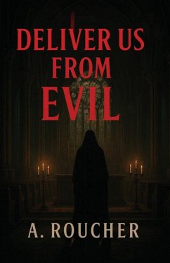 DELIVER US FROM EVIL - Roucher, Albert