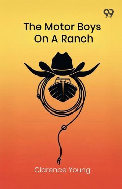 The Motor Boys On A Ranch - Young, Clarence