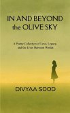 In And Beyond The Olive Sky