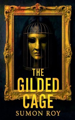 The Gilded Cage - Roy, Sumon