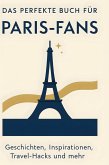 Das perfekte Buch für Paris-Fans