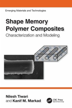 Shape Memory Polymer Composites - Tiwari, Nilesh; Markad, Kanif M