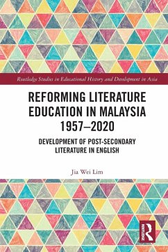 Cover Reforming Literature Education in Malaysia 1957 - 2020