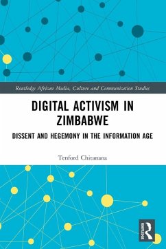 Digital Activism in Zimbabwe - Chitanana, Tenford Digital Activism in Zimbabwe - Chitanana, Tenford