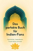 Das perfekte Buch für Indien-Fans