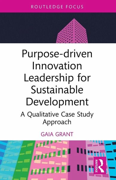 Purpose-driven Innovation Leadership for Sustainable Development Purpose-driven Innovation Leadership for Sustainable Development