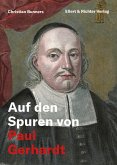 Auf den Spuren von Paul Gerhardt