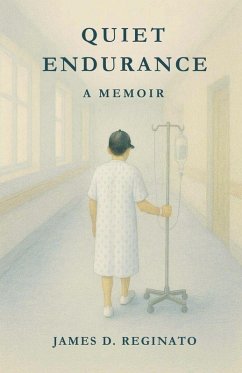 Quiet Endurance - Reginato, James D.; Bowyer, Rachel