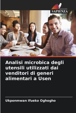Cover Analisi microbica degli utensili utilizzati dai venditori di generi alimentari a Usen