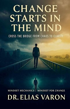 Change Starts in the Mind - Varon, Elias