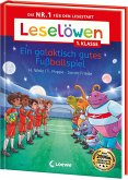 Leselöwen 1. Klasse - Ein galaktisch gutes Fußballspiel