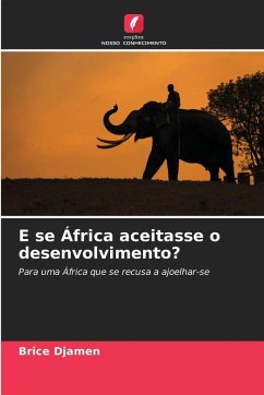 Cover E se África aceitasse o desenvolvimento?
