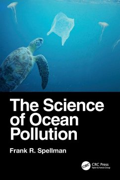 The Science of Ocean Pollution - Spellman, Frank R