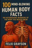 100 Mind-Blowing Human Body Facts