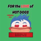 FOR the LOVE of HOT DOGS