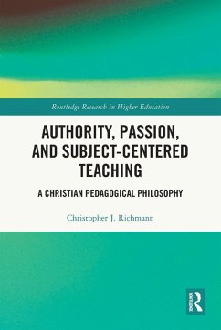 Authority, Passion, and Subject-Centered Teaching - Richmann, Christopher J