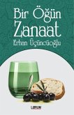 Bir Ögün Zanaat