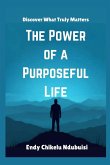 The Power of a Purposeful Life