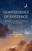 Quintessence of Existence