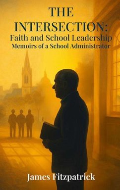 Cover The Intersection of Faith and School Leadership