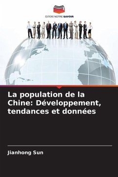 La population de la Chine: Développement, tendances et données - Sun, Jianhong
