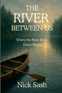 The River Between Us - Sash, Nick