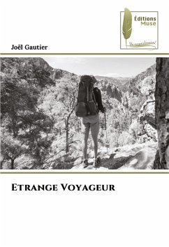 Etrange Voyageur - Gautier, Joël Etrange Voyageur - Gautier, Joël
