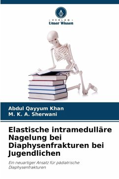 Cover Elastische intramedulläre Nagelung bei Diaphysenfrakturen bei Jugendlichen