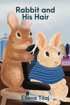 Cover Rabbit and His Hair