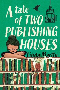 A Tale of Two Publishing Houses - Martin, Linda