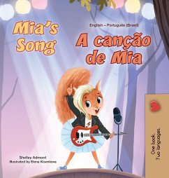 Mia's Song (English Portuguese Bilingual Children's Book - Brazilian) Mia's Song (English Portuguese Bilingual Children's Book - Brazilian)
