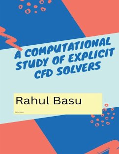Cover A Computational Study of Explicit CFD Solvers