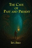 The Cave of Past and Present