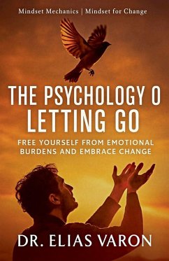 The Psychology of Letting Go - Varon, Elias