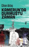 Kamerunda Durmustu Zaman