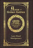 Large Print - Anne of Green Gables - Grand Type Collector's Edition - Matte Hardcover with Dust Jacket