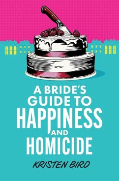 Cover A Bride's Guide to Happiness and Homicide