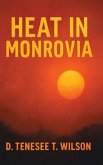 Heat In Monrovia (eBook, ePUB)